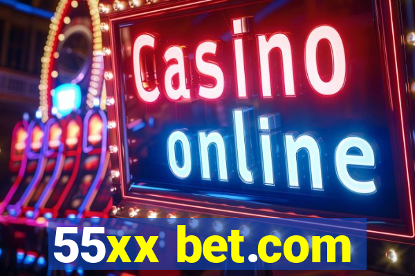 55xx bet.com