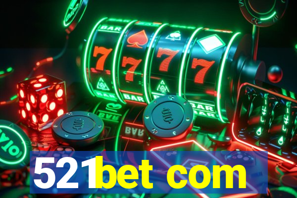 521bet com