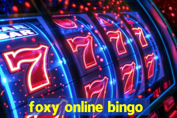 foxy online bingo