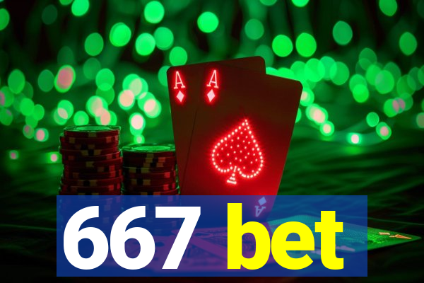 667 bet