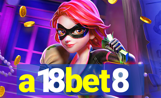 a18bet8