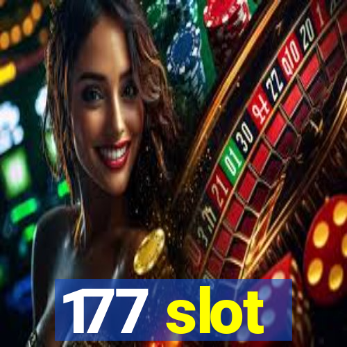 177 slot