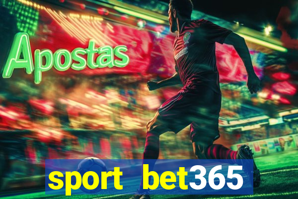 sport bet365 apostas online