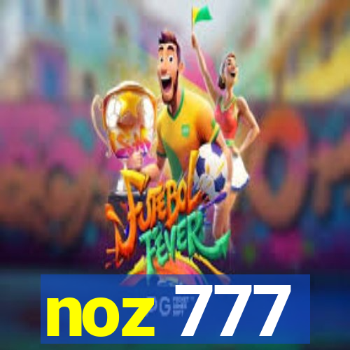 noz 777