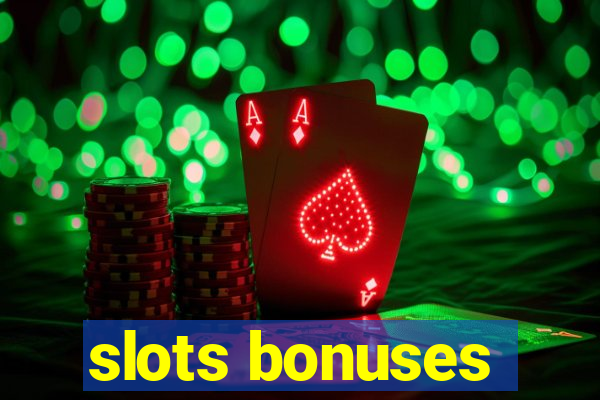 slots bonuses