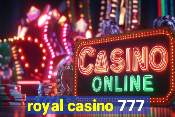 royal casino 777