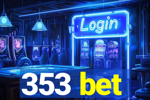 353 bet