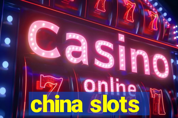 china slots