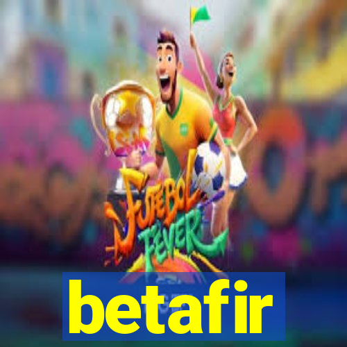 betafir