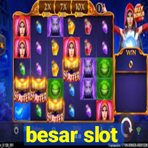 besar slot