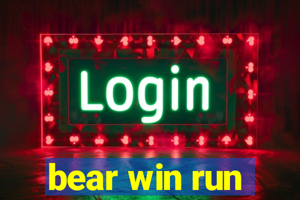 bear win run