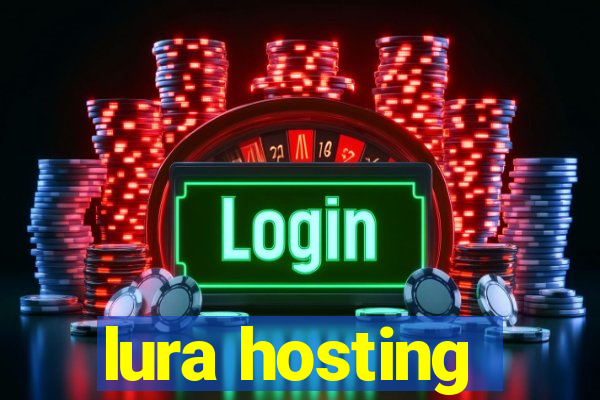 lura hosting