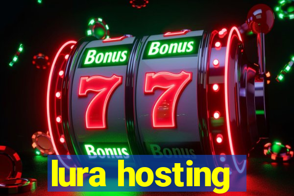 lura hosting