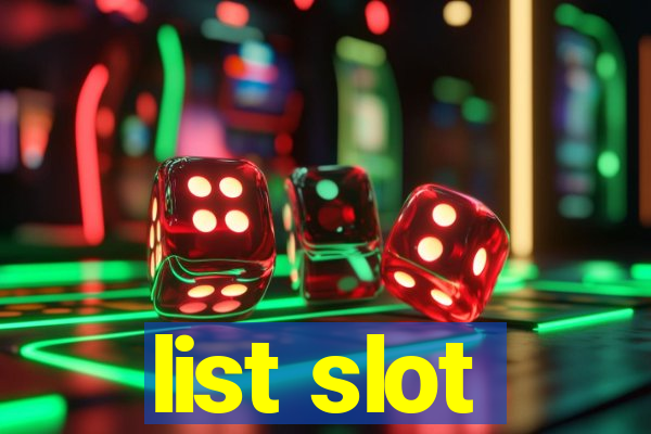 list slot