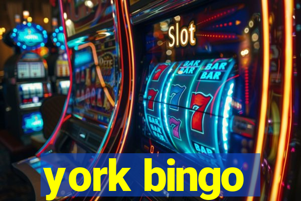 york bingo