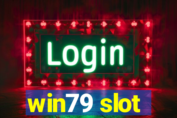 win79 slot