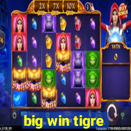 big win tigre