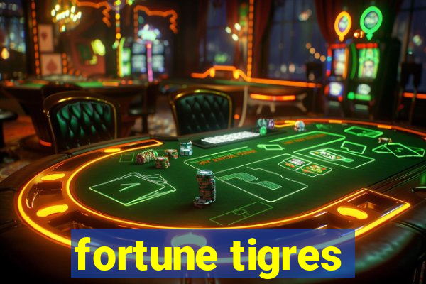 fortune tigres