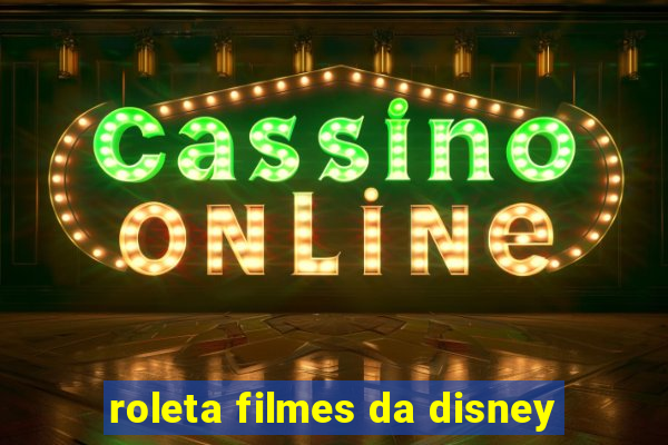 roleta filmes da disney