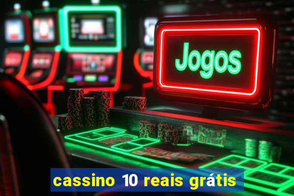 cassino 10 reais grátis