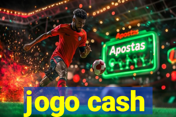 jogo cash