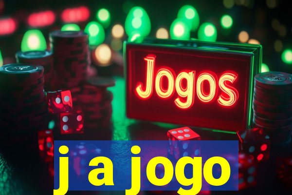 j a jogo