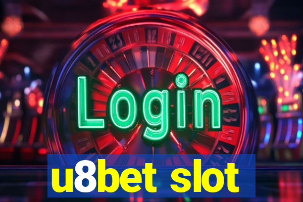 u8bet slot