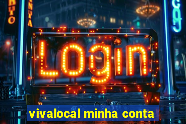 vivalocal minha conta