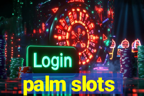 palm slots