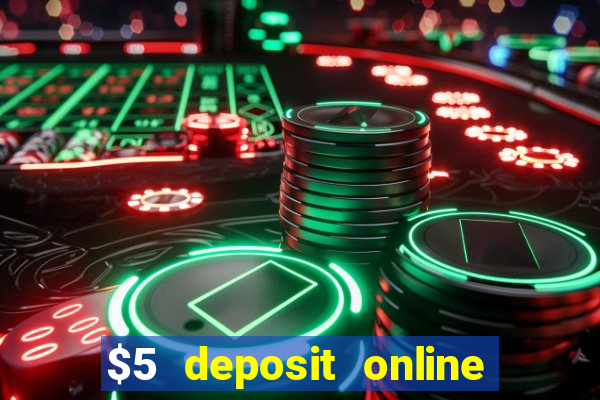 $5 deposit online casino nz