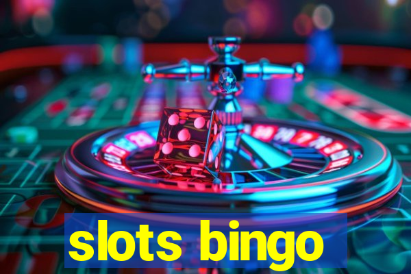 slots bingo