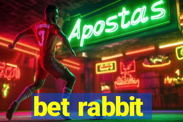 bet rabbit