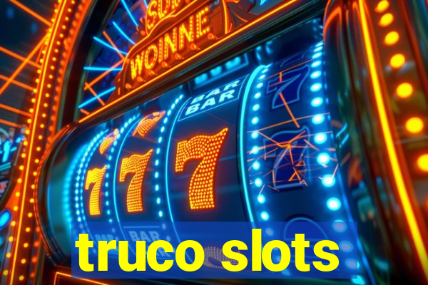 truco slots