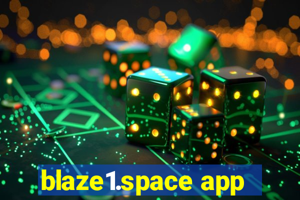 blaze1.space app