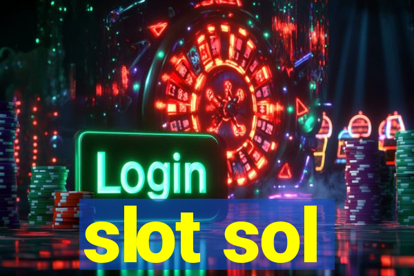 slot sol