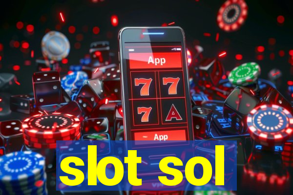 slot sol