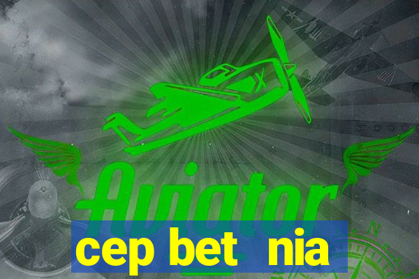 cep bet  nia