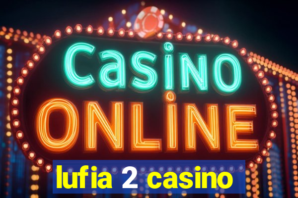 lufia 2 casino