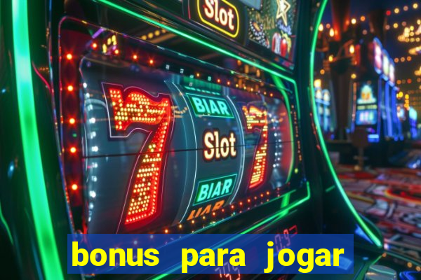 bonus para jogar fortune tiger