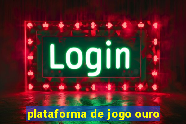 plataforma de jogo ouro