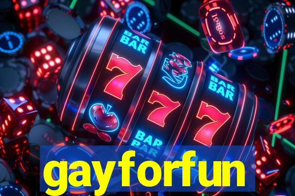 gayforfun