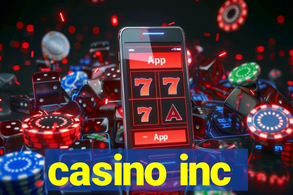 casino inc