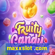 maxxslot .com