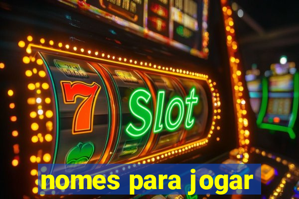 nomes para jogar