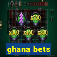 ghana bets