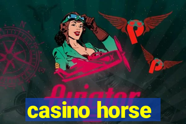 casino horse