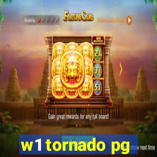 w1 tornado pg