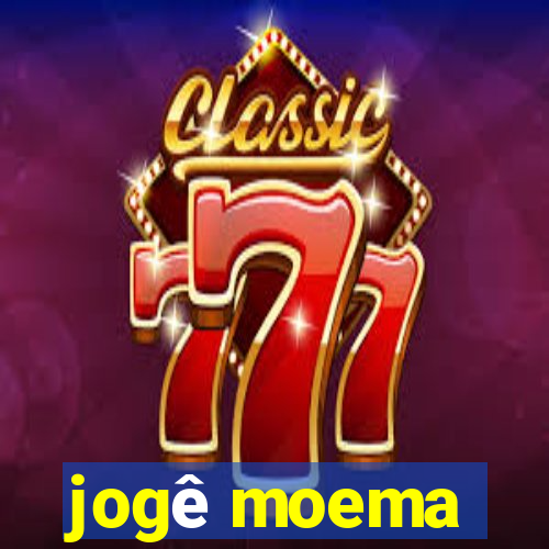 jogê moema