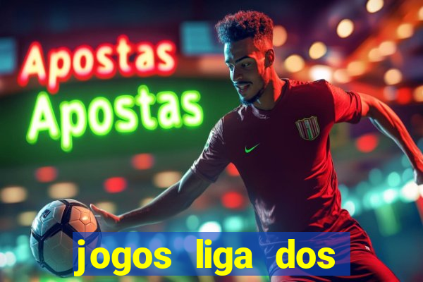 jogos liga dos campe?es onde assistir