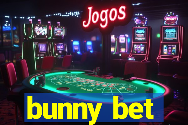 bunny bet